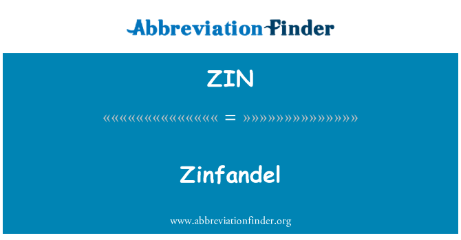 ZIN: Zinfandel