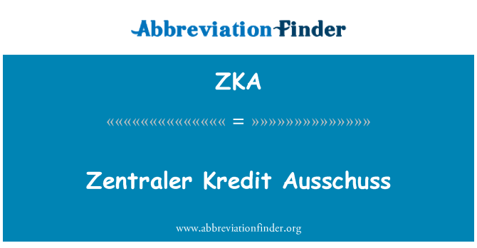 ZKA: Zentraler Kredit Ausschuss