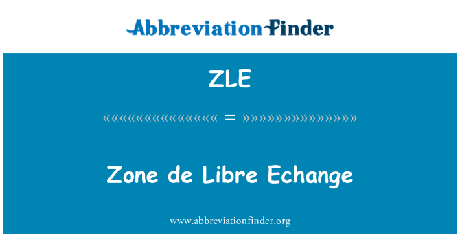 ZLE: Khu de Libre Echange