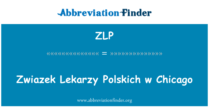 ZLP: Zwiazek Lekarzy Polskich w Chicago