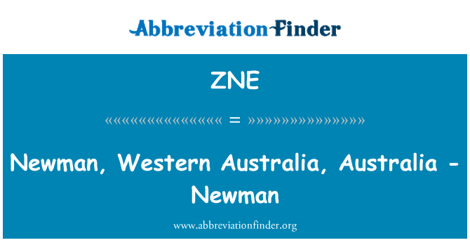 ZNE: ニューマン、西オーストラリア、オーストラリア - ニューマン