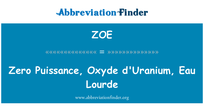 ZOE: Żero Puissance, Oxyde d'Uranium, Eau Lourde