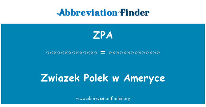 ZPA: Zwiazek Polek w Ameryce