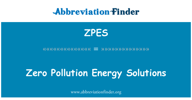 ZPES: Sıfır kirlilik enerji çözümleri