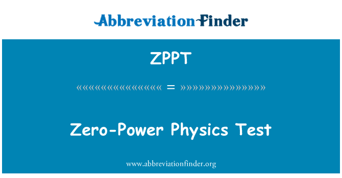 ZPPT: Sıfır-güç fizik Test