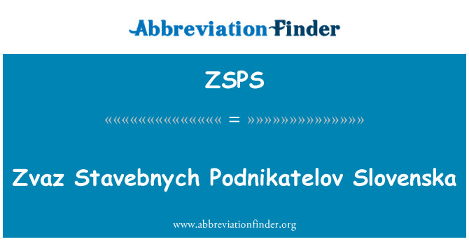 ZSPS: Zvaz Stavebnych Podnikatelov スロヴェンスカ