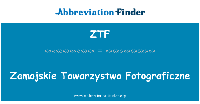 ZTF: Zamojskie Towarzystwo Fotograficzne