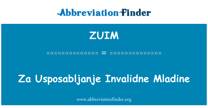 ZUIM: ZA Usposabljanje Invalidne Mladine
