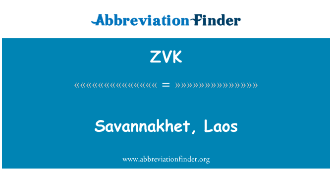 ZVK: Savannakhet, लाओस